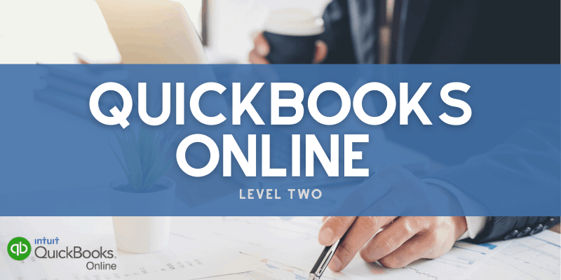QuickBooks Online Level 2 Event on July 27 @ 9:00 am - 11:00 am