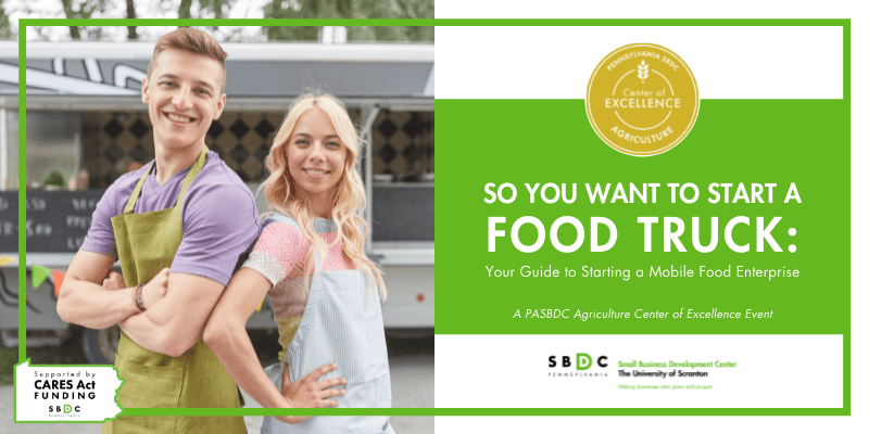 So You Want to Start a Food Truck: Your Guide to Starting a Mobile Food Enterprise