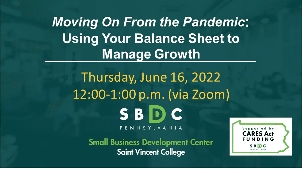 Moving On From The Pandemic: Using Your Balance Sheet to Manage Growth