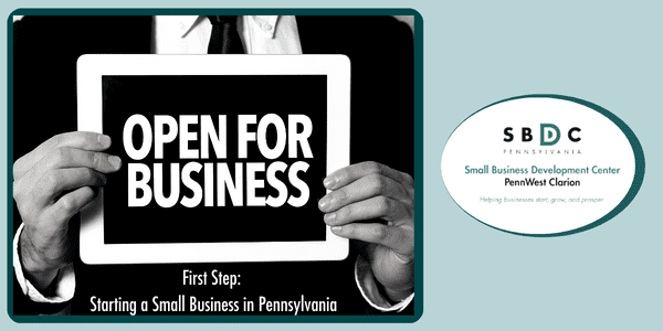 First Step: Starting A Small Business in Pennsylvania