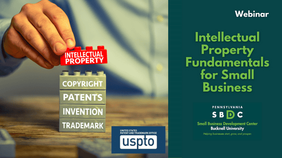 Intellectual Property Fundamentals for Small Business