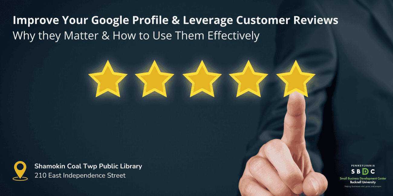 Shamokin: Improve Your Google Profile & Leverage Customer Reviews