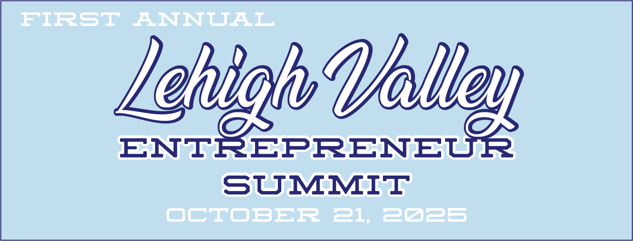 Lehigh Valley Entrepreneur Summit