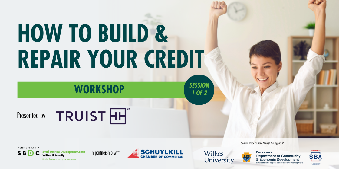 How to Build and Repair Your Credit Workshop How to Build and Repair Your Credit Workshop