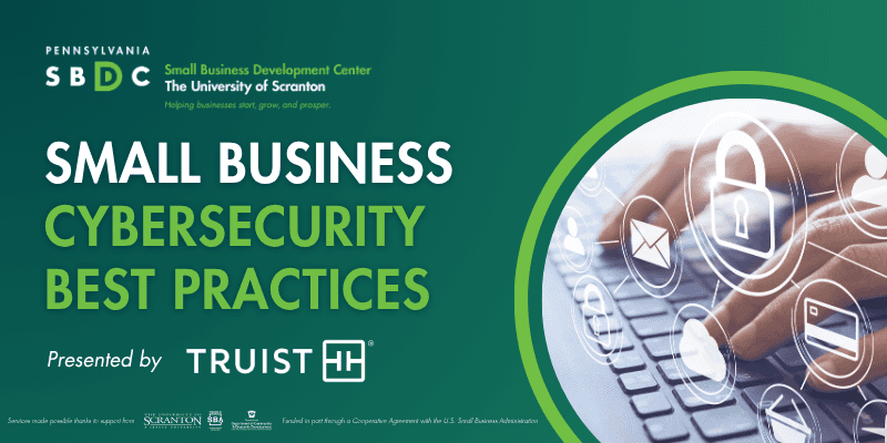 Small Business Cybersecurity Best Practices