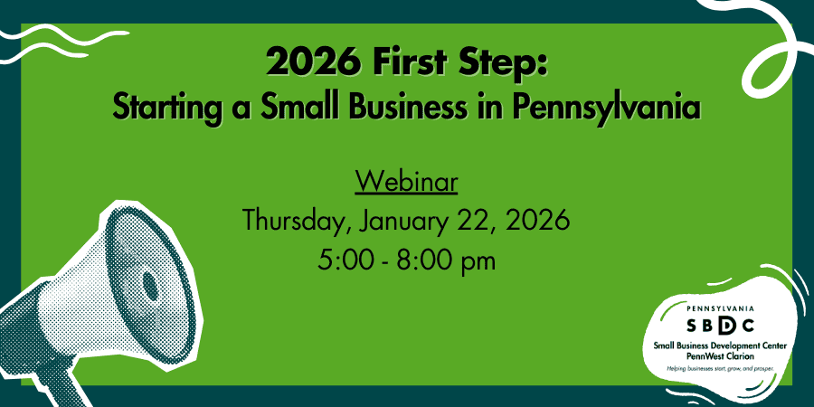 First Step: Starting A Small Business in Pennsylvania