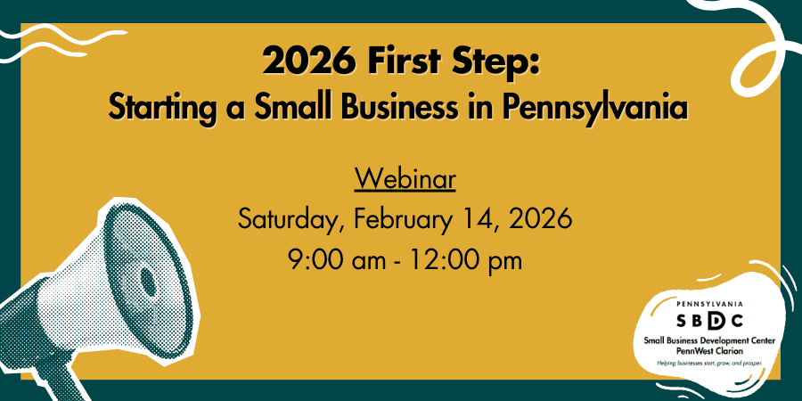 First Step: Starting A Small Business in Pennsylvania