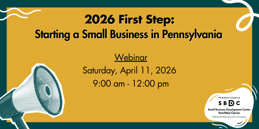 First Step: Starting A Small Business in Pennsylvania