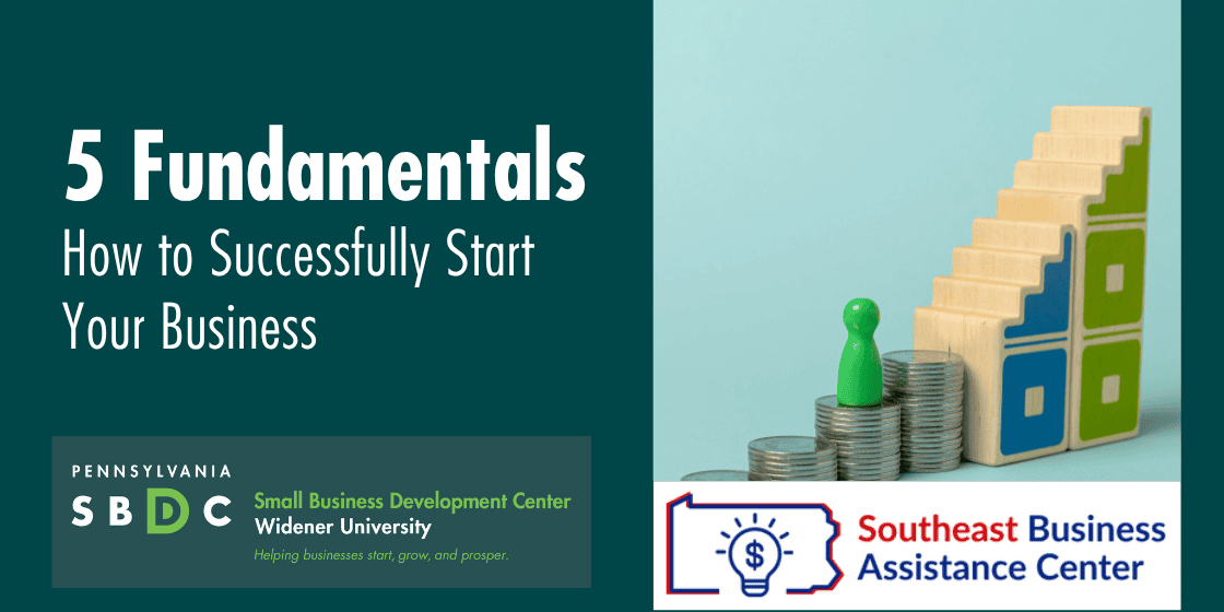 Five Fundamentals: How to Successfully Start Your Business