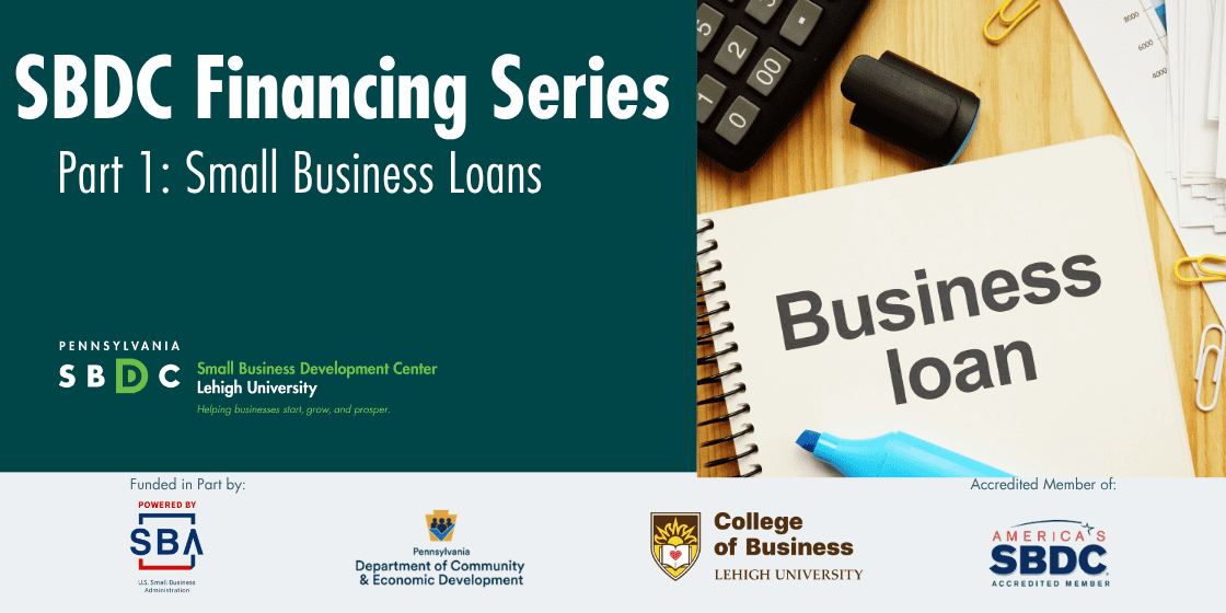 Small Business Financing Series Part 1